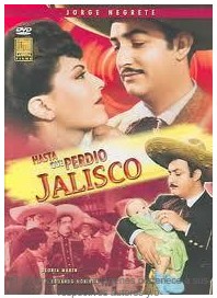 Hasta Que Perdio Jalisco 1945 ES